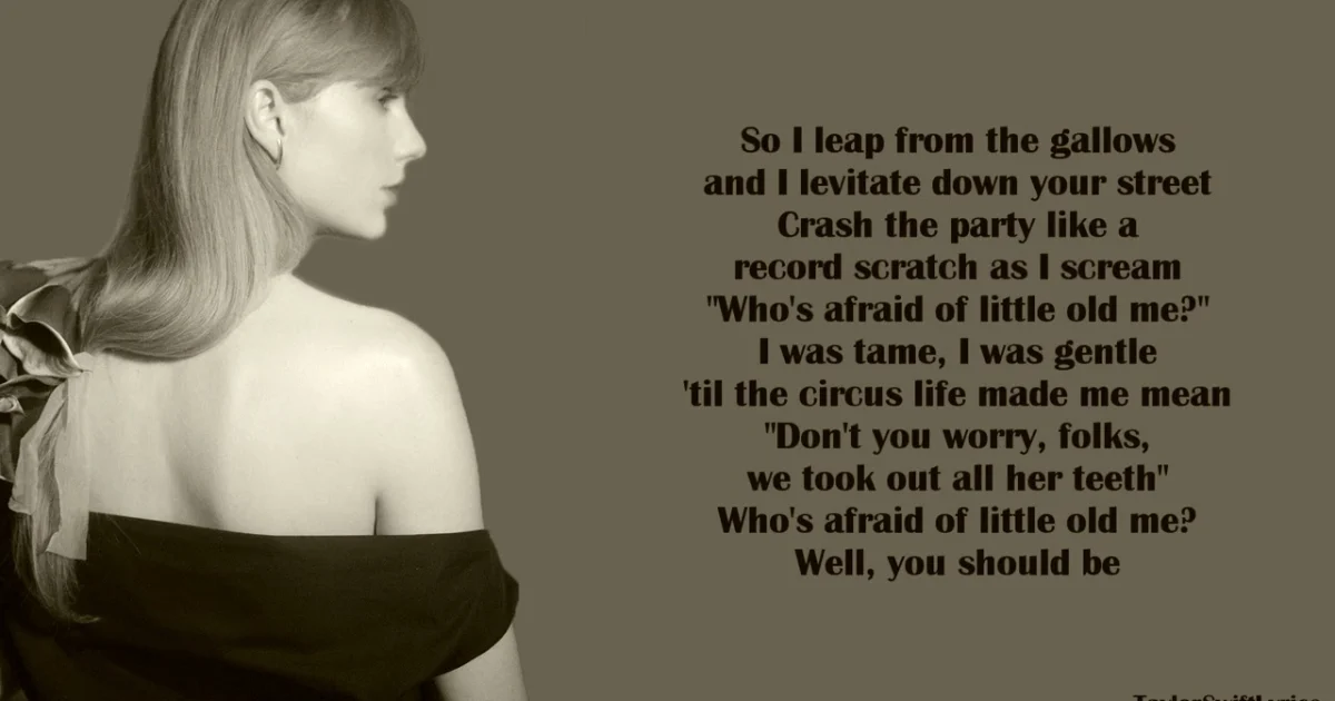 Taylor Swift Who’s Afraid of Little Old Me? Lyrics